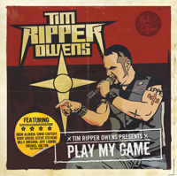 Tim "Ripper" Owens - Play my Game