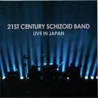 21 st Century Schizoid Band - Live in Japan 