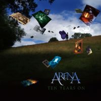 Arena - Ten Years On 1995-2005
