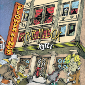 Flower Kings, the - Paradox Hotel