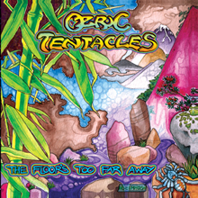 Ozric Tentacles - The Floor's too far away 