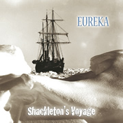 Eureka - Shackleton's Voyage