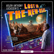 Lucassen, Arjen Anthony - Lost In The New Real