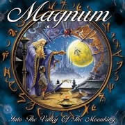 Magnum - Into the Valley of the Moonking
